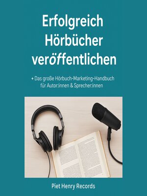 cover image of Erfolgreich Hörbücher veröffentlichen